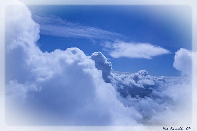 It's so easy to believe that something or someone glorious would come forth from such marvelous clouds!